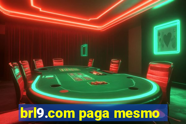 brl9.com paga mesmo